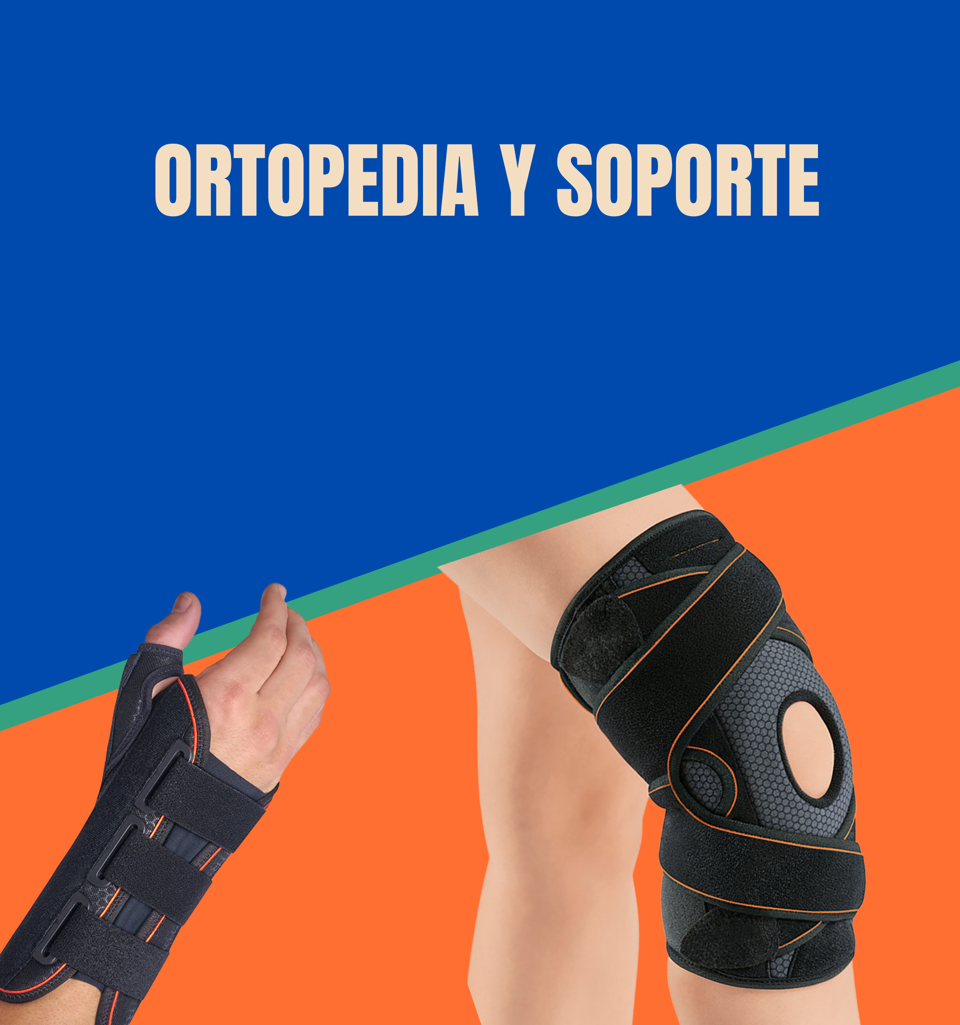 ORTOPEDIA Y SOPORTE